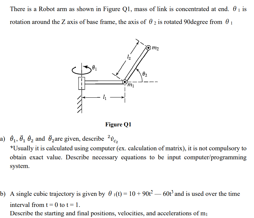 Solved There is a Robot arm as shown in Figure Q1, mass of | Chegg.com 