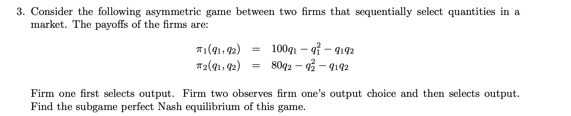 Solved Consider the following asymmetric game between two | Chegg.com