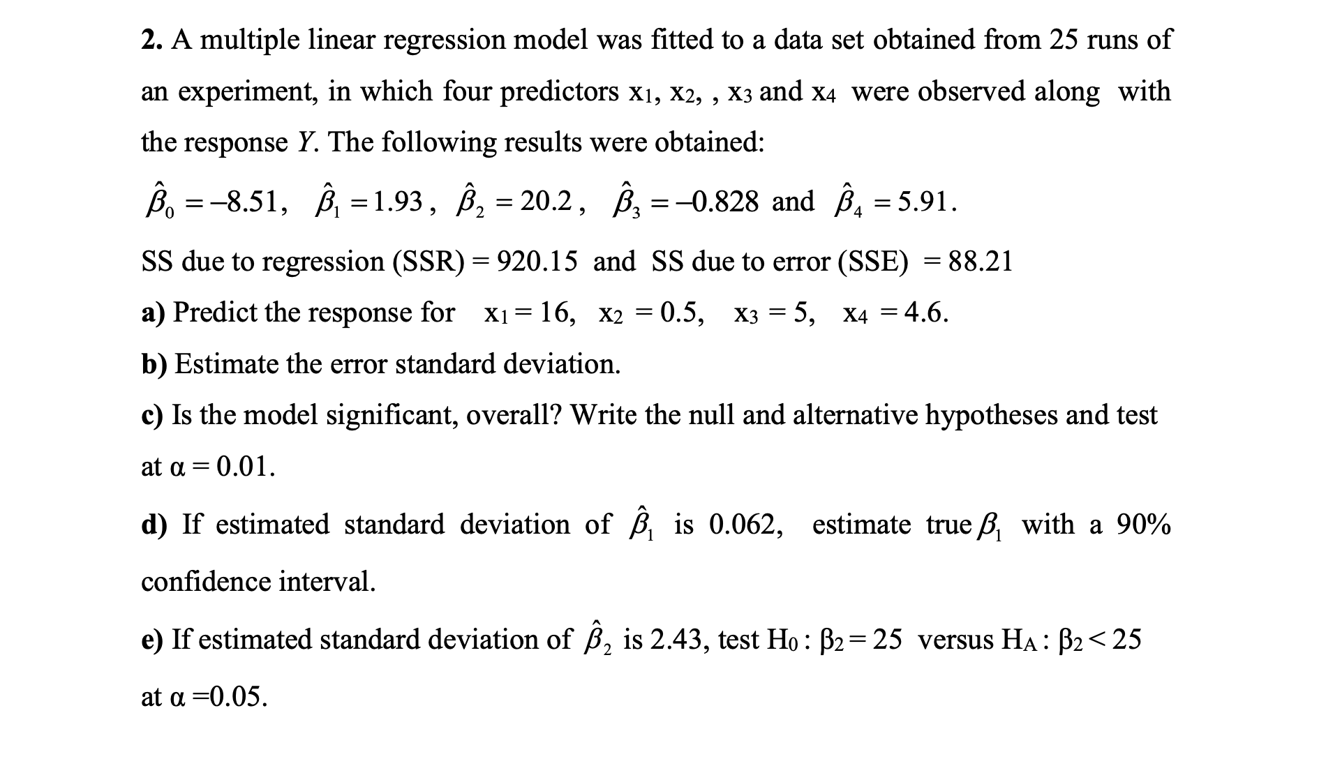 Solved 2. A Multiple Linear Regression Model Was Fitted To A | Chegg.com