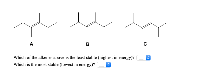 solved-which-of-the-alkenes-above-is-the-least-stable-chegg