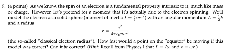 Solved 9. (4 points) As we know, the spin of an electron is | Chegg.com