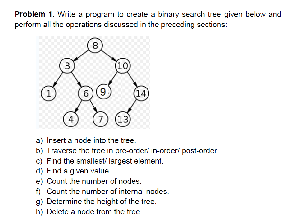 Solved Problem 1. Write a program to create a binary search | Chegg.com