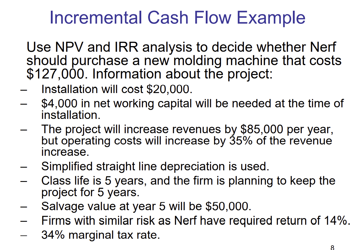 Solved Incremental Cash Flow Example Use Npv And Irr 4057