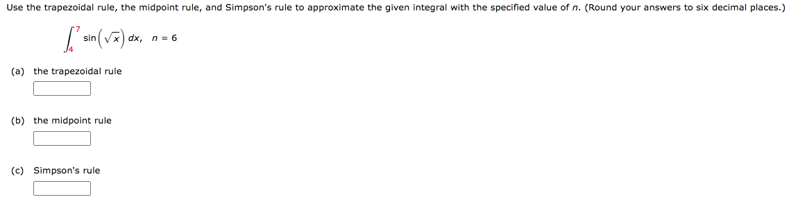 Solved Use the trapezoidal rule, the midpoint rule, and | Chegg.com