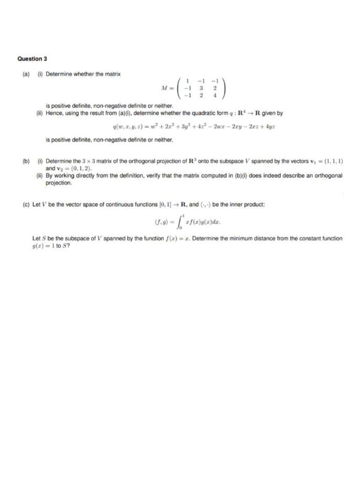 Solved Question 3 (a) Determine whether the matrix M 1 -1 -1 | Chegg.com