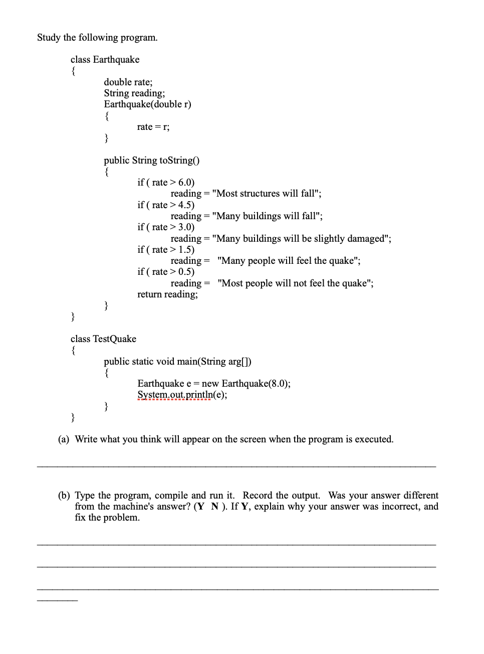 Solved Study the following program. class Earthquake { | Chegg.com