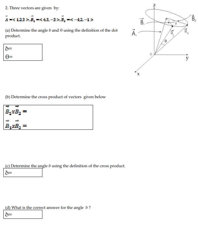 Solved 2. Three Vectors Are Given By: NA B. B; A = | Chegg.com