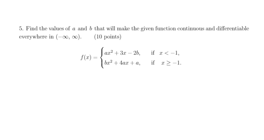 Solved 5. Find the values of a and b that will make the | Chegg.com