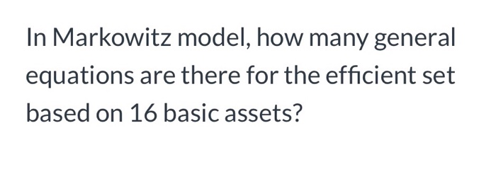 Solved The Markowitz Model Finds Portfolios On The_ Of The | Chegg.com