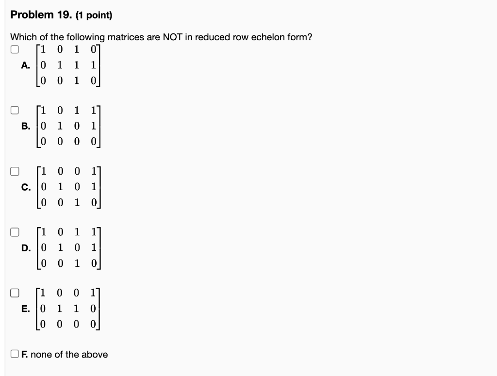 Solved Which of the following matrices are NOT in reduced | Chegg.com