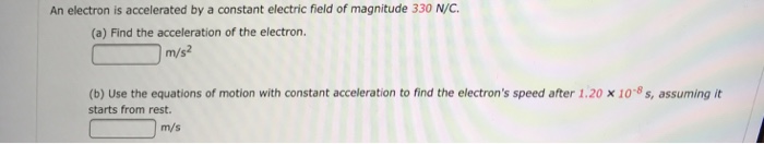 Solved An electron is accelerated by a constant electric | Chegg.com