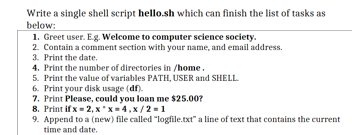 Solved Write A Single Shell Script Hello Sh Which Can Finish Chegg Com