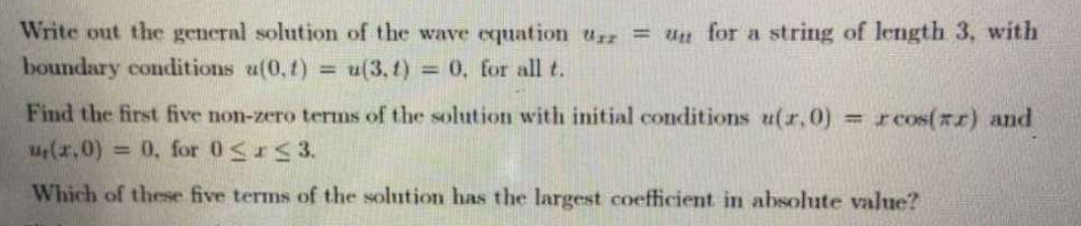 Solved Write out the general solution of the wave equation | Chegg.com