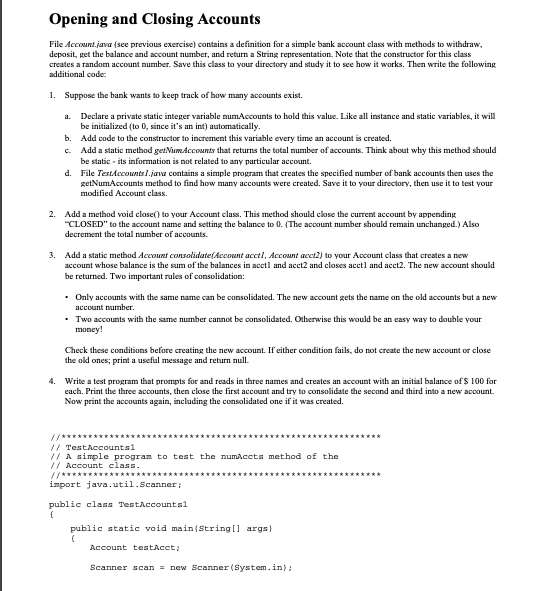 Solved Opening and Closing Accounts File Account.java (see | Chegg.com