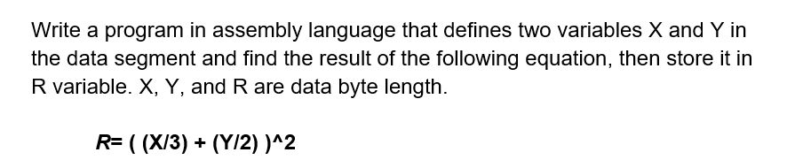 Solved Write a program in assembly language that defines two | Chegg.com