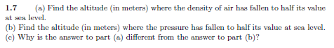 Solved 1.7 (a) Find the altitude (in meters) where the | Chegg.com