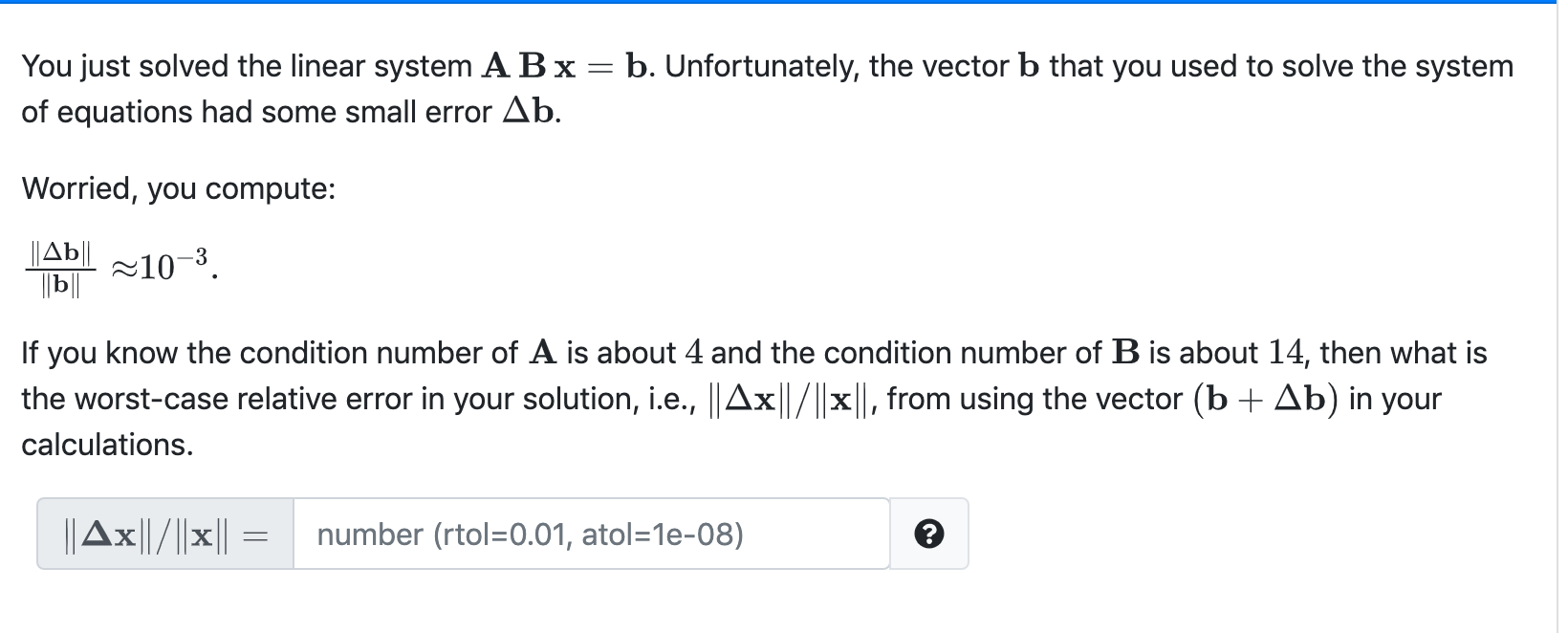 Solved You Just Solved The Linear System A B X= B. | Chegg.com