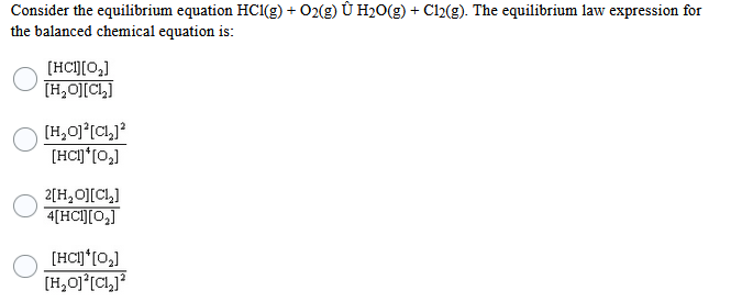 Solved Consider The Equilibrium Equation Hc1 G O2 G U Chegg Com