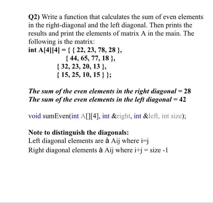 Solved Q2) Write a function that calculates the sum of even | Chegg.com