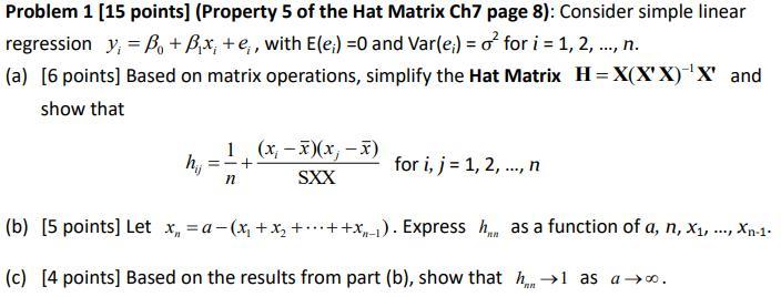 Solved Problem 1 [15 points] (Property 5 of the Hat Matrix | Chegg.com