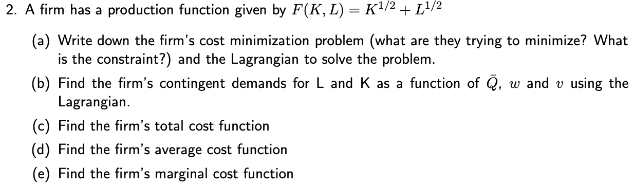 Solved 2 A Firm Has A Production Function Given By