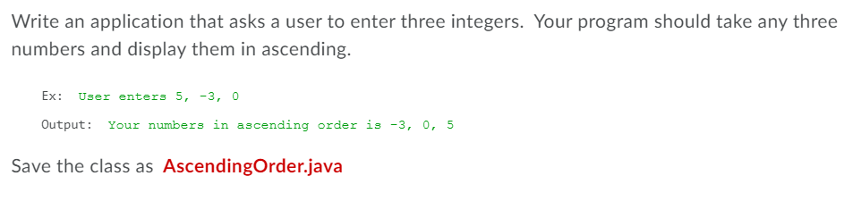 Solved Write an application that asks a user to enter three | Chegg.com