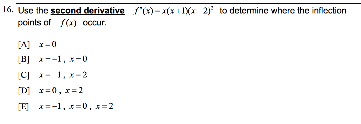Solved 16. Use the second derivative f′′(x)=x(x+1)(x−2)2 to | Chegg.com