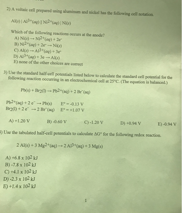 Solved 2) A voltaic cell prepared using aluminum and nickel