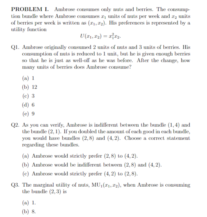Solved PROBLEM I. Ambrose consumes only nuts and berries.