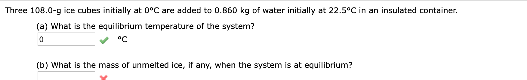 Solved Three 108.0-g ice cubes initially at 0°C are added to | Chegg.com