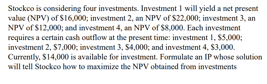 Solved Stockco Is Considering Four Investments. Investment 1 | Chegg.com