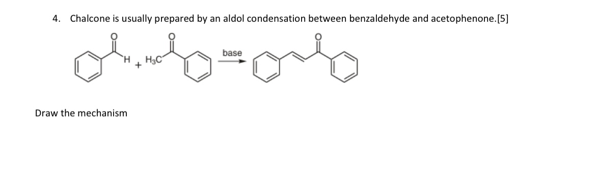 Solved 4. Chalcone is usually prepared by an aldol | Chegg.com