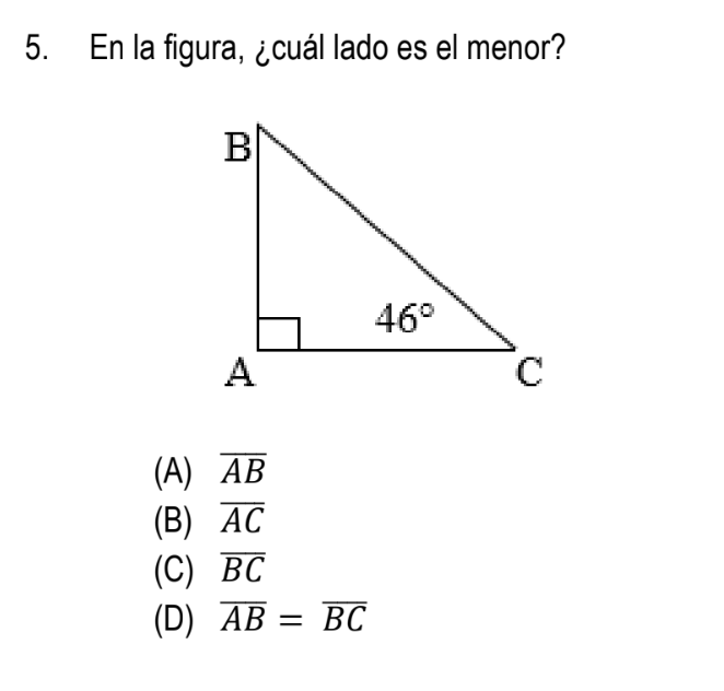 5. En la figura, ¿cuál lado es el menor? (A) \( \overline{A B} \) (B) \( \overline{A C} \) (C) \( \overline{B C} \) (D) \( \o