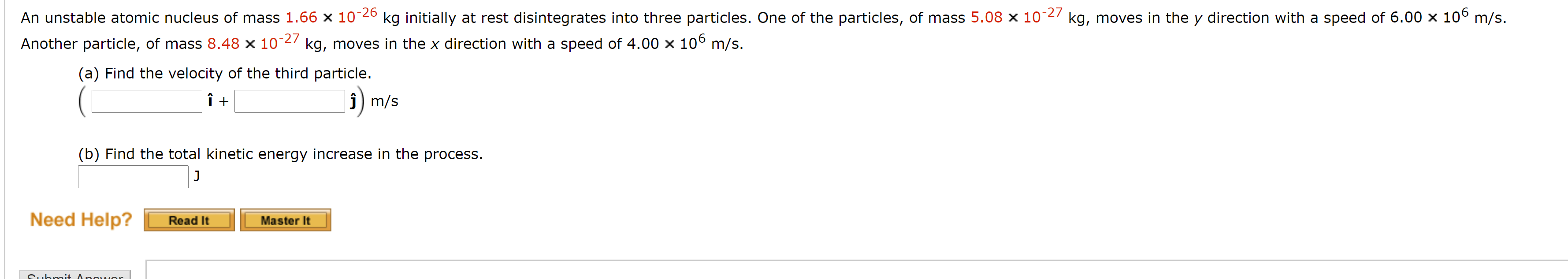 Solved An Unstable Atomic Nucleus Of Mass 1.66 X 10-26 Kg | Chegg.com