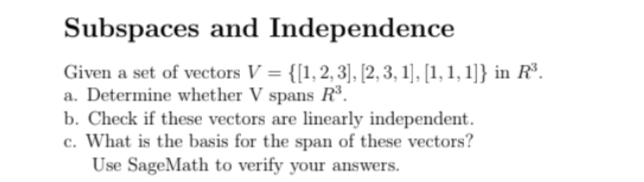 Solved Subspaces And IndependenceGiven A Set Of Vectors | Chegg.com