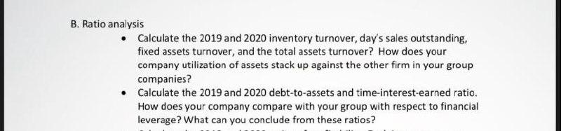 B. Ratio Analysis • Calculate The 2019 And 2020 | Chegg.com