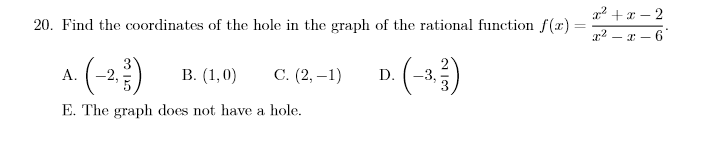 Solved 20. Find the coordinates of the hole in the graph of | Chegg.com