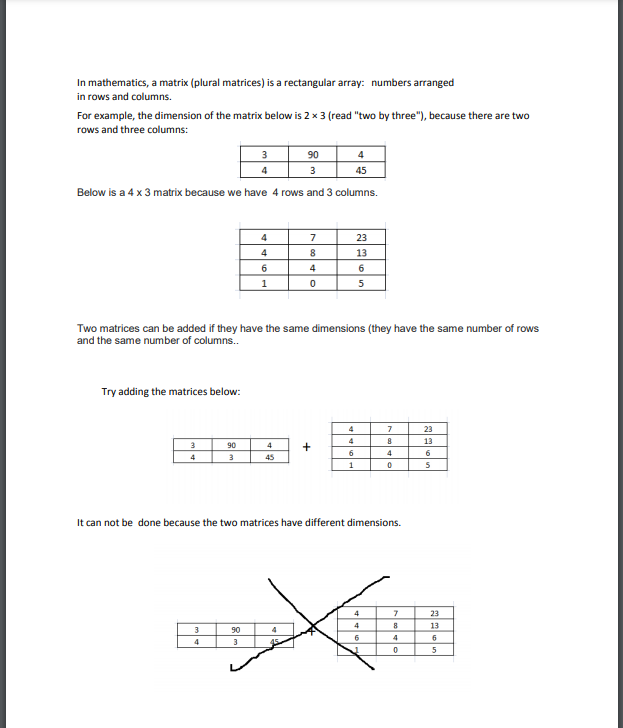 In mathematics, a matrix (plural matrices) is a