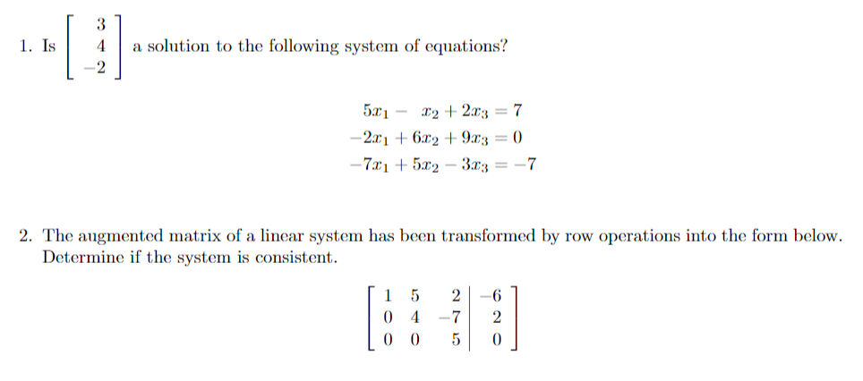 Solved 3 4 1. Is a solution to the following system of | Chegg.com