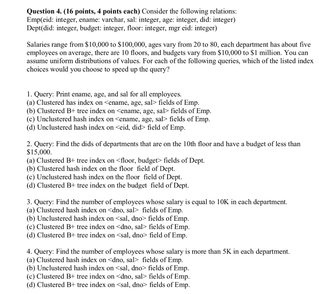 Solved Question 4. (16 points, 4 points each) Consider the | Chegg.com