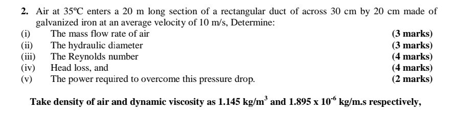 Solved 2. Air at 35°C enters a 20 m long section of a | Chegg.com