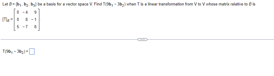 Solved Let B = {by, B2, B3} Be A Basis For A Vector Space V. | Chegg.com