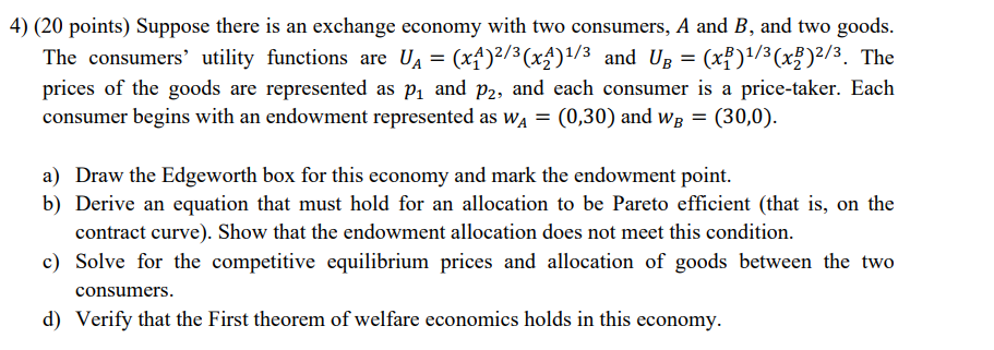 Solved 4) ( 20 Points) Suppose There Is An Exchange Economy | Chegg.com