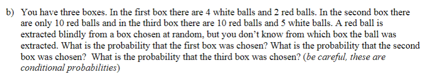 Solved b) You have three boxes. In the first box there are 4 | Chegg.com