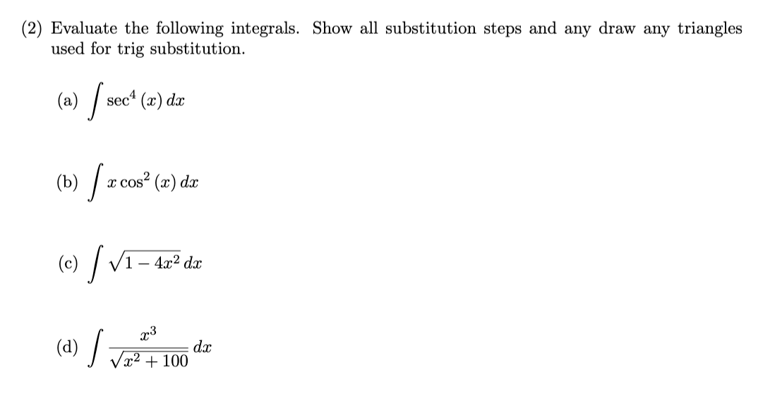 Solved (2) Evaluate The Following Integrals. Show All | Chegg.com