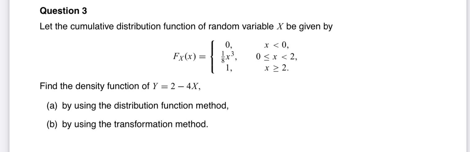 Solved Question 3 Let the cumulative distribution function | Chegg.com