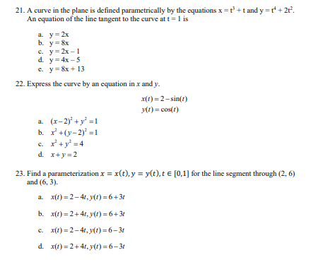 Solved 21. A curve in the plane is defined parametrically by | Chegg.com