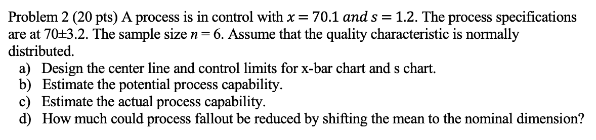Solved Problem 2 (20 pts) A process is in control with x = | Chegg.com