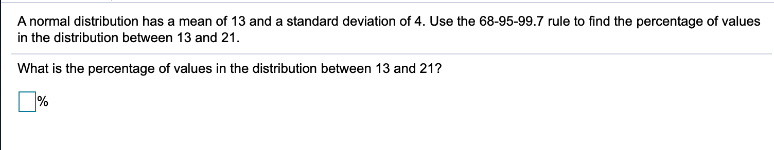Solved A normal distribution has a mean of 13 and a standard | Chegg.com