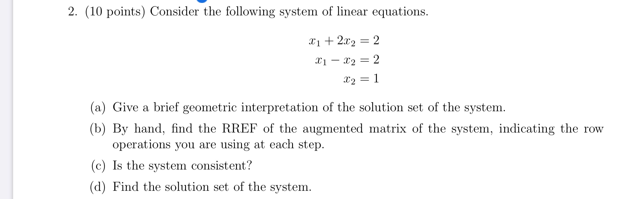 Solved 2. (10 points) Consider the following system of | Chegg.com